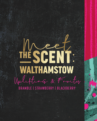 Meet the Scent: Walthamstow. Bramble, strawberry and blackberry.